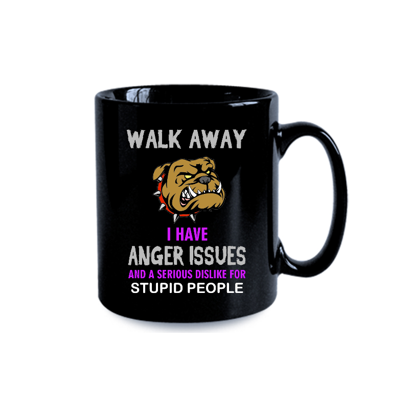 Mug - Anger Issues -  Dog